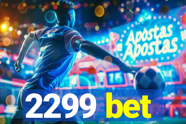 2299 bet